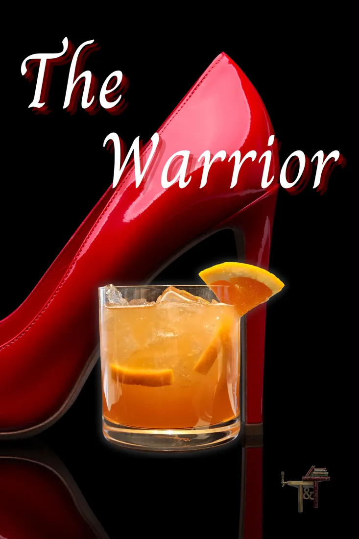 The Warrior — drink this book: the cocktail built for Teach Me by Red Phoenix